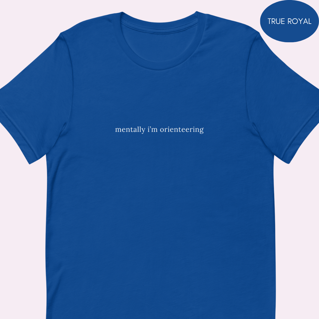 Mentally I'm Orienteering T-shirt