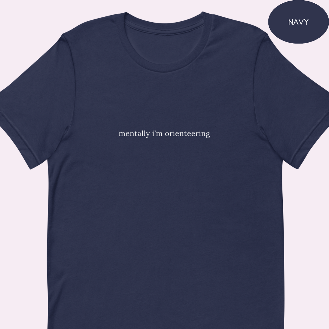 Mentally I'm Orienteering T-shirt