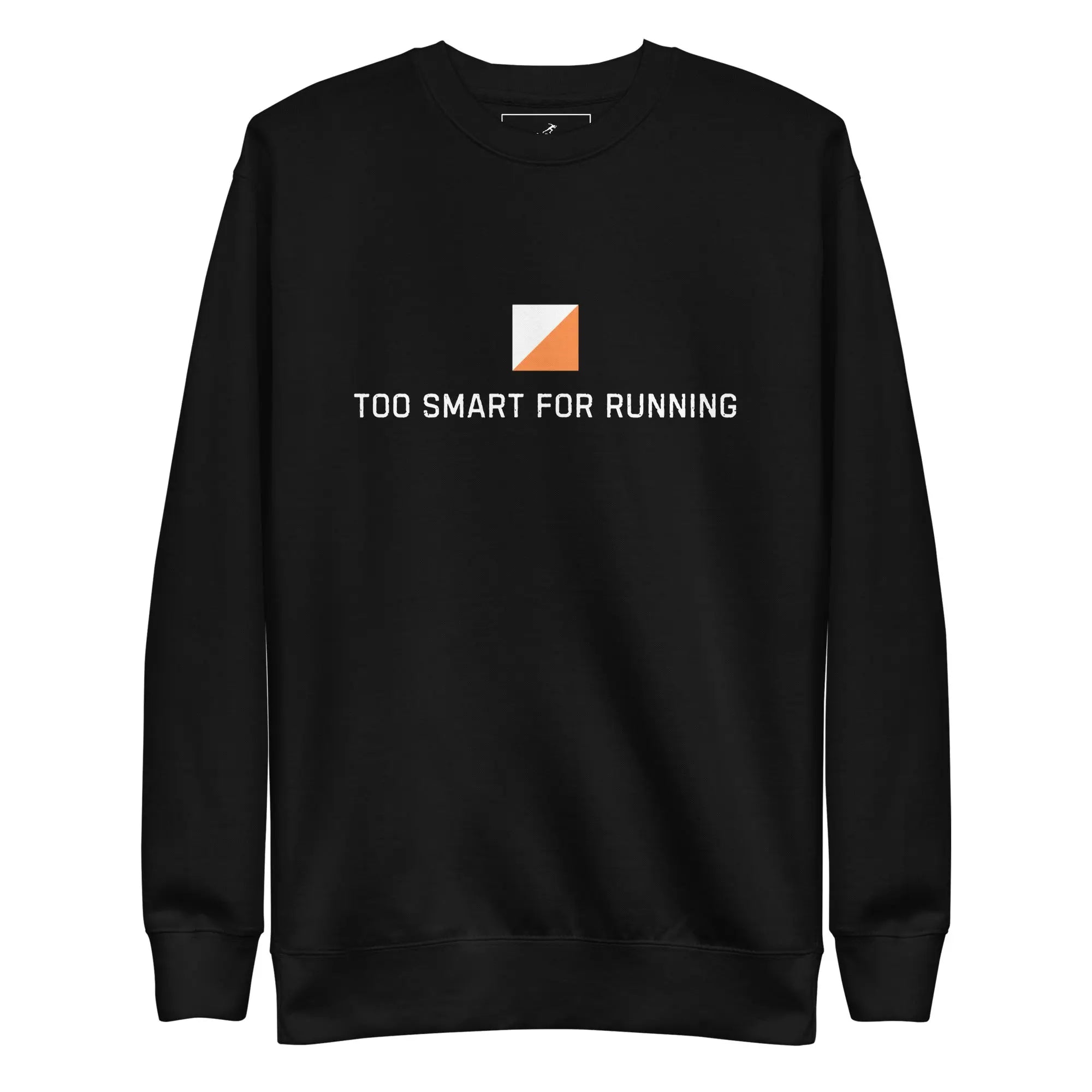 Too Smart for Running Orienteering Sweatshirt 