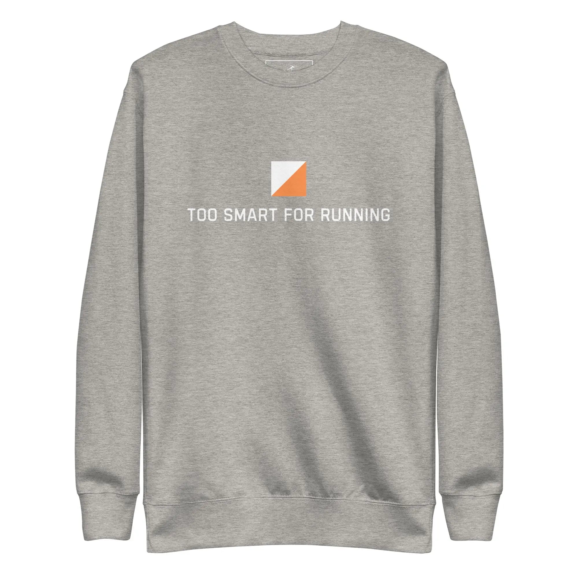Too Smart for Running Orienteering Sweatshirt 