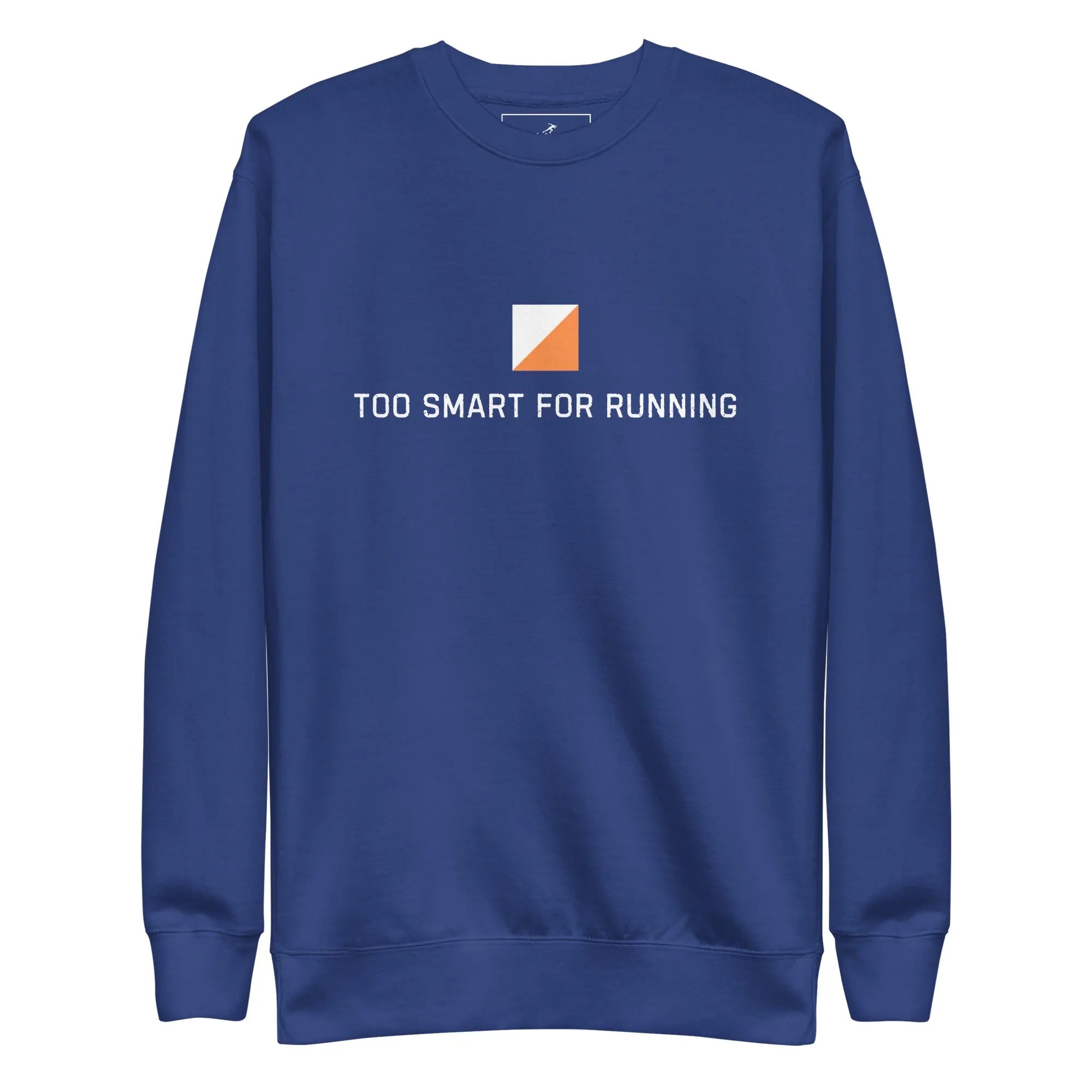 Too Smart for Running Orienteering Sweatshirt 