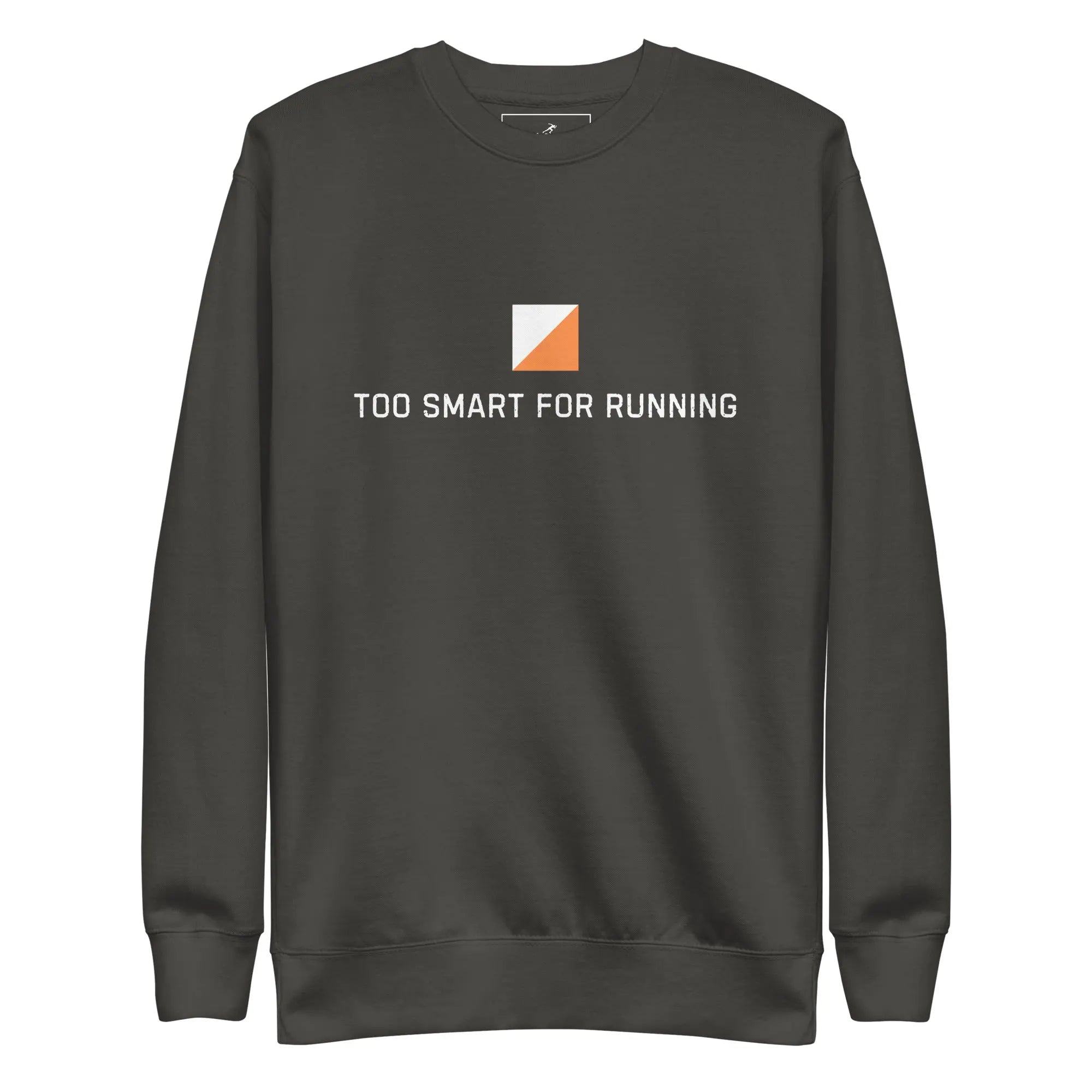 Too Smart for Running Orienteering Sweatshirt 