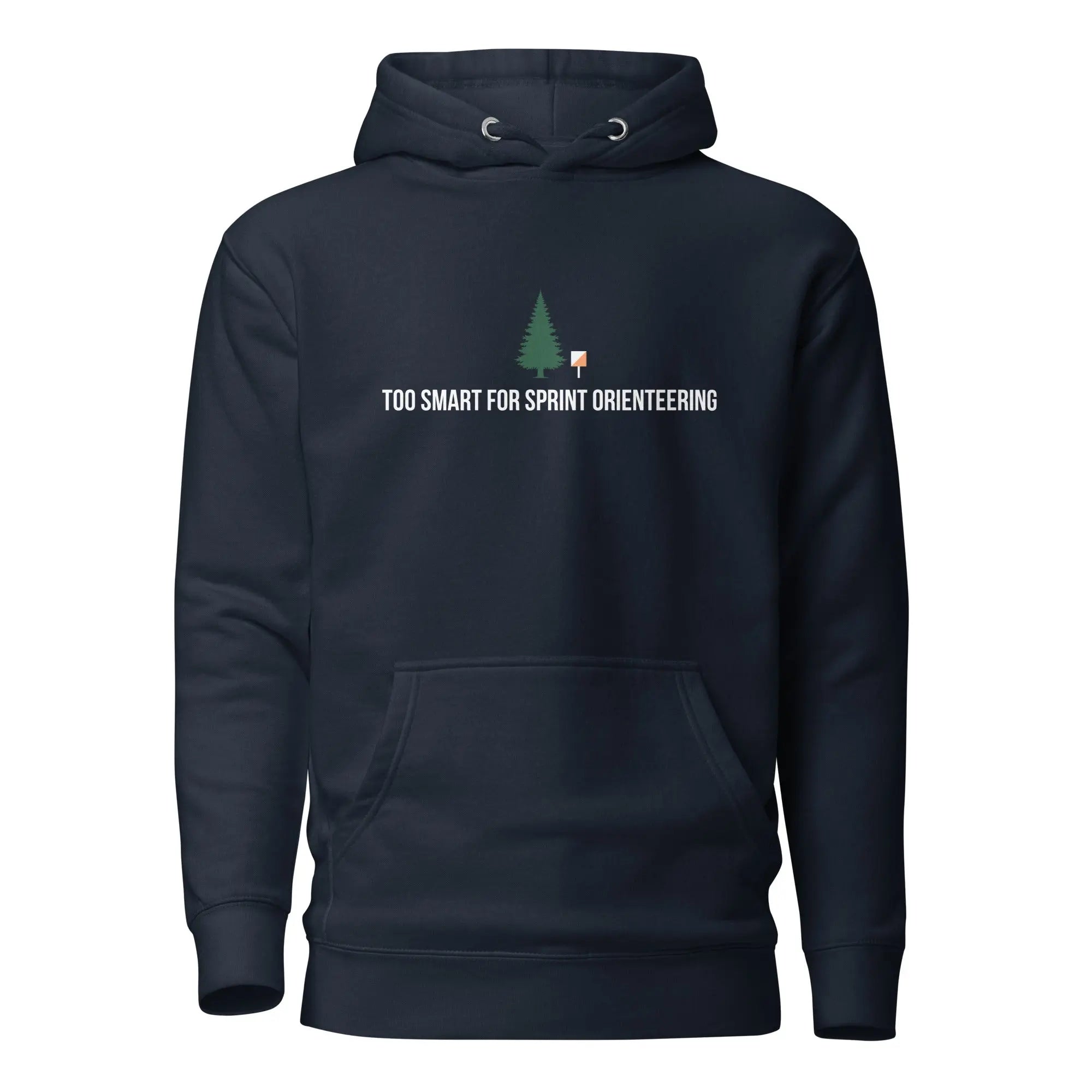 Too Smart for Sprint Orienteering Hoodie 